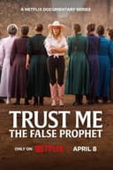 Trust Me: The False Prophet