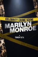 Celebrity Crime Scene: Marilyn Monroe
