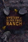 Mystery at Blind Frog Ranch: Complete Season 4