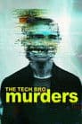The Tech Bro Murders: Complete Season 1