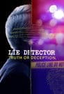 Lie Detector: Truth or Deception: Complete Season 1