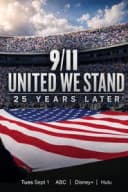 9/11: United We Stand - 25 Years Later